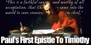 The Bible Believers Study Of Paul’s First Epistle To Timothy Pt.12 The Bible Believers Study Of Paul’s First Epistle To Timothy Pt.12