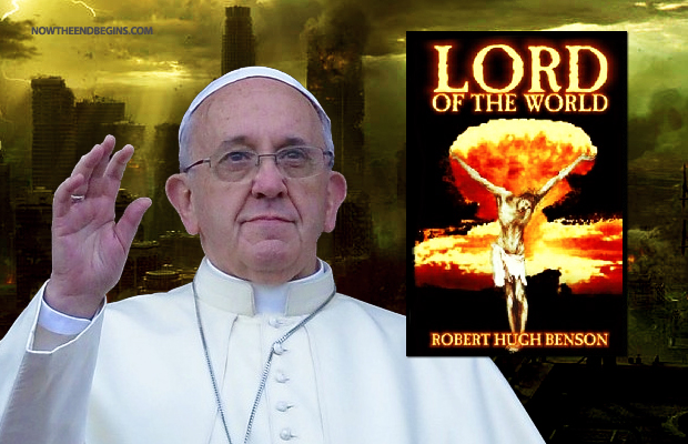 pope-francis-wants-you-to-read-lord-of-the-world-book-end-times-bible-prophecy