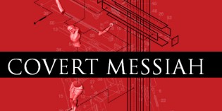 ‘Covert Messiah’ Project Says They Have Proof That Jesus Christ Never Existed ‘Covert Messiah’ Project Says They Have Proof That Jesus Christ Never Existed