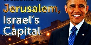 Obama Gov’t Refuses To Recognize Jerusalem As Part Of Israel Obama Gov’t Refuses To Recognize Jerusalem As Part Of Israel