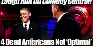 Obama Says ’4 Dead Americans Is Not OPTIMAL’ On Comedy Show Obama Says ’4 Dead Americans Is Not OPTIMAL’ On Comedy Show