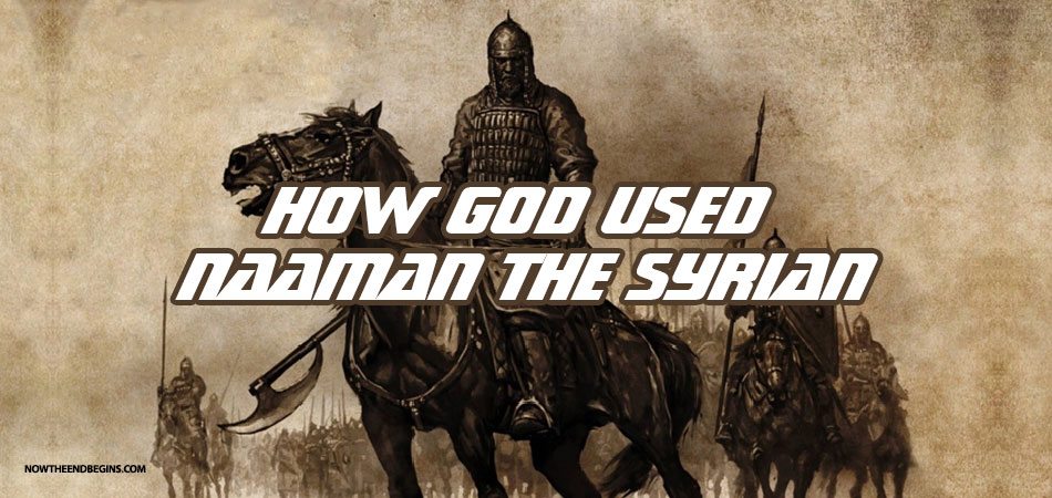 naaman-syrian-how-god-used-unsaved-kings-in-holy-bible-rightly-dividing-02
