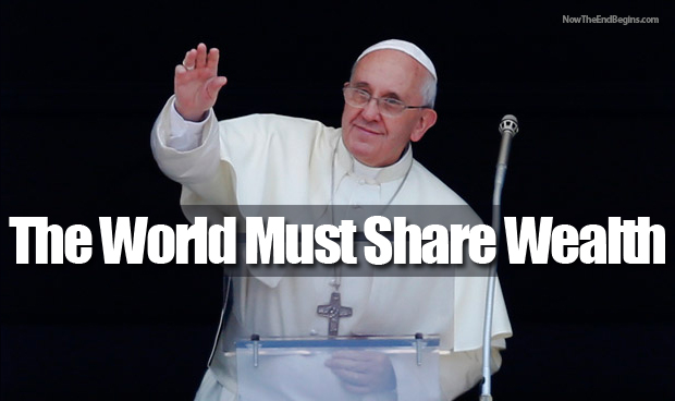 pope-francis-attacks-capitalism-demands-world-share-wealth-socialsim-now-the-end-begins
