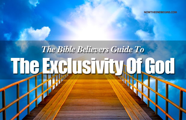 bible-believers-guide-to-the-exclusivity-of-god-scripture-jesus-christ-prophecy-rightly-dividing