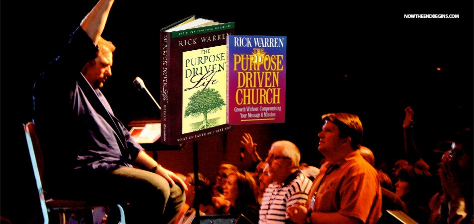 rick-warren-purpose-driven-church-life-program-heresy-end-times-last-days