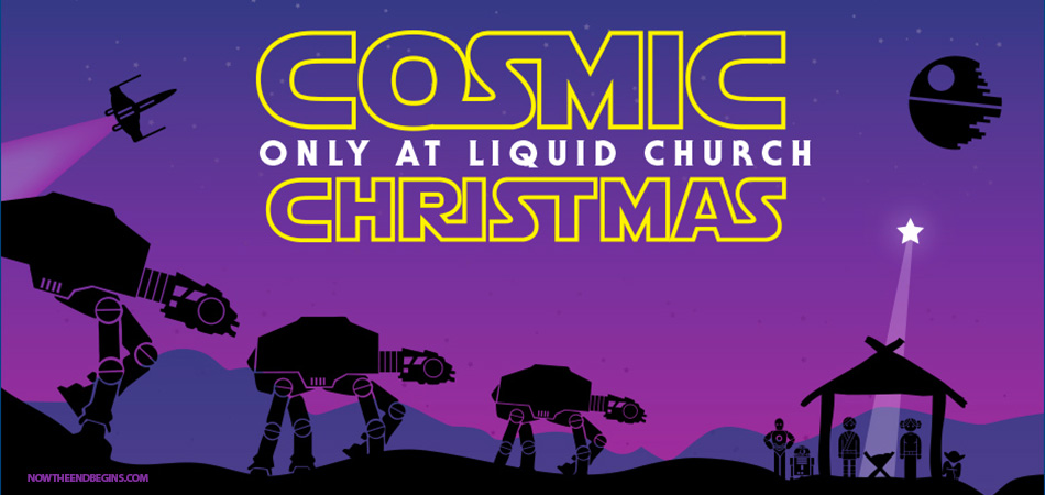 star-wars-cosmic-christmas-liquid-church-laodicea-end-times-nteb