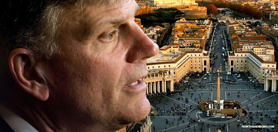 franklin-graham-billy-roman-catholic-church-apostates-false-teachers-vatican