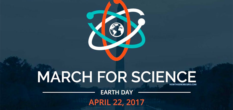 march-for-science-earth-day-2017-end-times-climate-change-global-warming-hoax-pagans-liberals