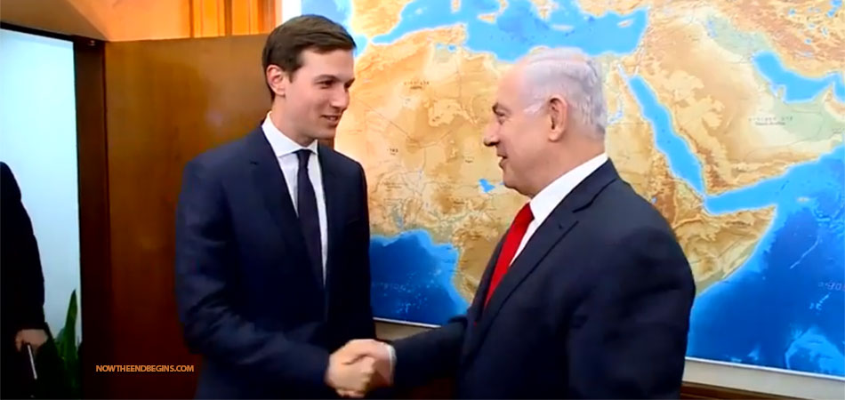 jared-kushner-arrives-israel-middle-east-peace-covenant-daniel-9-27-nteb-now-end-begins