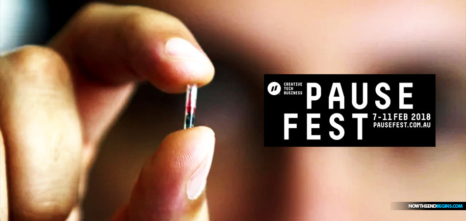 insertable-microchips-australia-mark-beast-end-times-bible-prophecy-revelation-13-antichris-pause-fest-2018