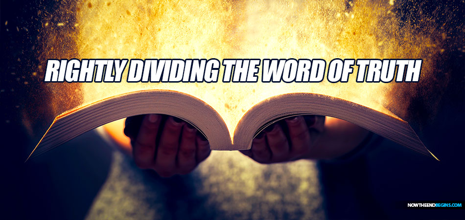 rightly-dividing-word-truth-nteb-now-end-begins-bible-study-end-time-prophecy-show-kjv