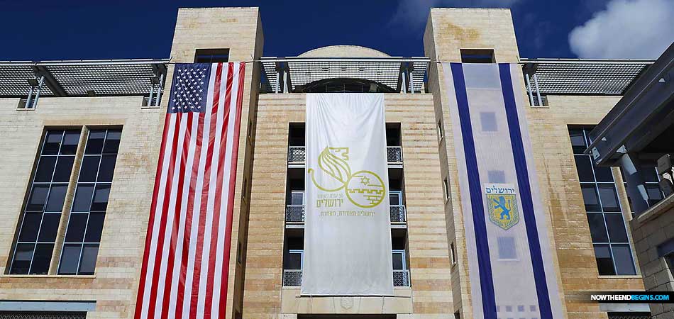 us-embassy-move-jerusalem-may-14-other-nations-to-follow-now-end-begins-nteb-israel