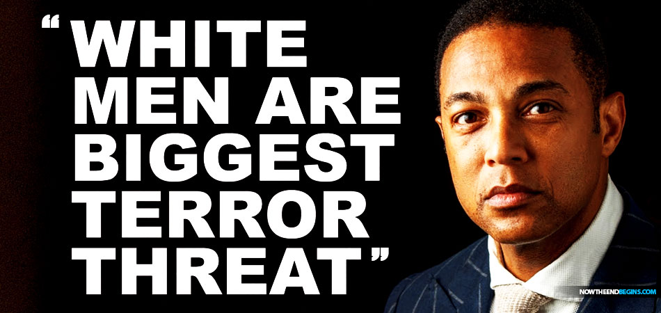 don-lemon-fake-news-cnn-white-men-biggest-terror-threat-racist