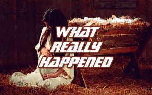 The Mind-Blowing True Story Of The Birth Of Jesus Will Forever Change How You Look At The Roman Catholic Holiday Called Christmas