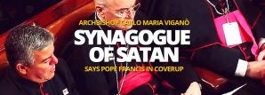 Archbishop Viganò concludes: The faithful have a right to know these sordid intrigues of a corrupt court. In the Heart of the Church we seem to glimpse the approaching shadow of the synagogue of Satan