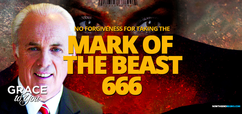 John MacArthur from Grace To You ministries is wrong, do not take the Mark of the Beast, or have anything to do with the image, name or number of the Antichrist.. God will not forgive you for doing it.