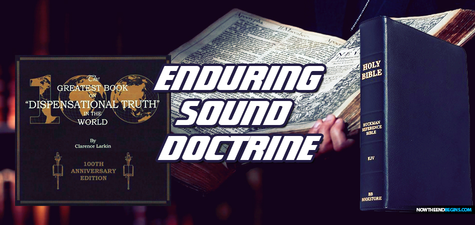 enduring-sound-doctrine-king-james-bible-study-rightly-dividing-nteb-studios-clarence-larkin-dispensational-truth