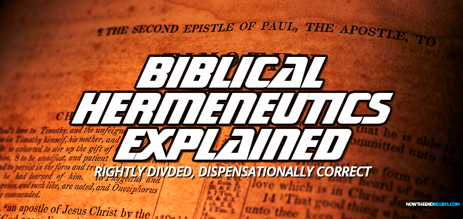 hermeneutics-biblical-interpretation-rightly-divided-dispensationally-correct-apostle-paul-king-james-bible-nteb