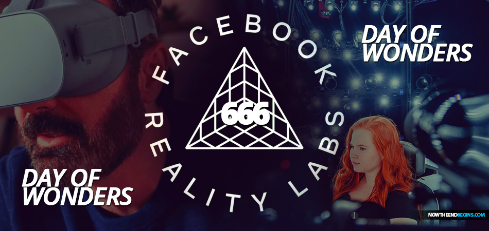 facebook-reality-labs-human-centric-interface-ar-augmented-reality-day-of-wonders-mark-zuckerberg-beast-666-end-times-bible-prophecy-nteb
