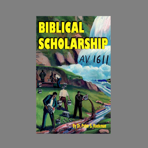 king-james-biblical-scholarship-peter-ruckman-pensacola-florida