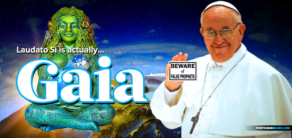 pope-francis-pagan-green-gospel-laudato-si-gaia-worship-climate-change-roman-catholic-church-revelaiton-17