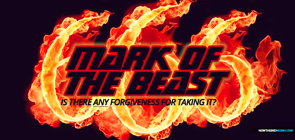 will-god-forgive-someone-who-takes-mark-of-the-beast-666-great-tribulation-jacobs-trouble-end-times-bible-prophecy-nteb-strong-delusion-thessalonians