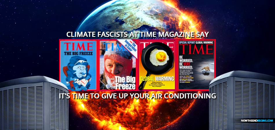 time-magazine-climate-fascists-say-time-to-give-up-air-conditioning-global-warming