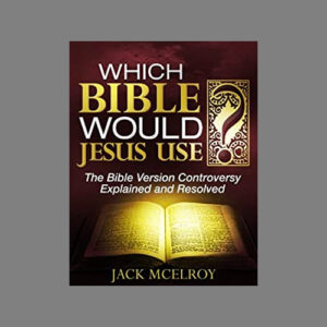 which-bible-would-jesus-use-jack-mcelroy-king-james-christian-bookstore-saint-augustine-florida