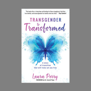 transgender-to-transformed-lgbtq-laura-perry-story-of-new-life-in-jesus-christ-redeemed-nteb