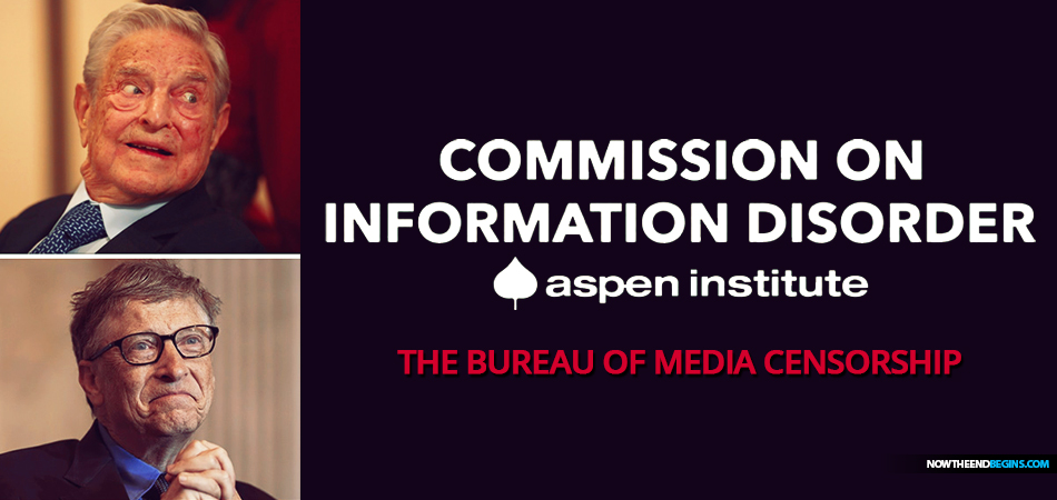 aspen-institute-commission-on-information-disorder-media-censorship-bill-gates-george-soros-big-disinfo-1984-ministry-of-truth