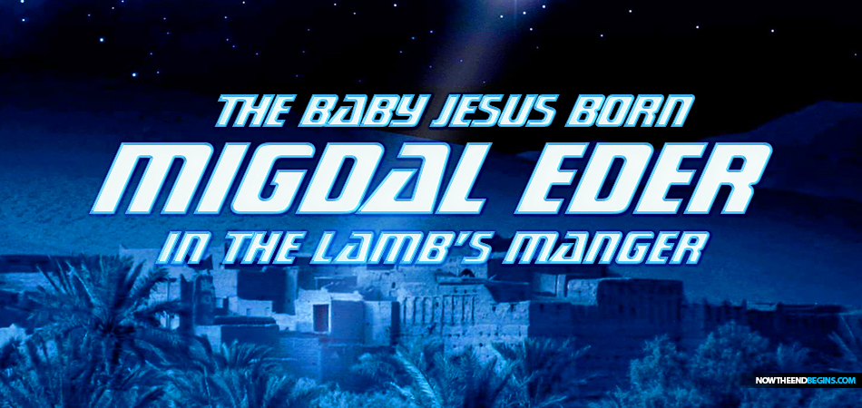 baby-jesus-born-bethlehem-ephratah-migdal-eder-stone-manger-spotless-lamb-of-god-shepherds-angel-lord-micah