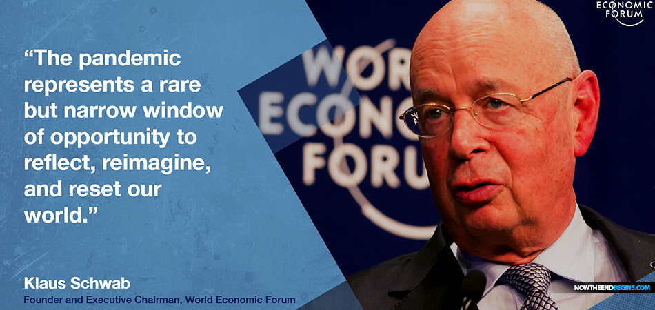 great-reset-world-economic-forum-global-pandemic-klaus-schwab-fourth-industrial-revolution-end-times-bible-prophecy-666