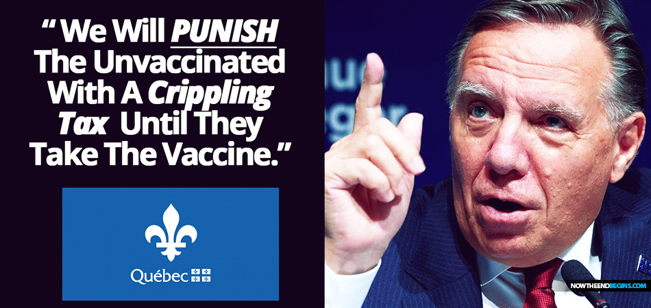 quebec-government-canada-makes-plans-to-punish-unvaccinated-with-crippling-tax-until-they-take-covid-19-vaccine
