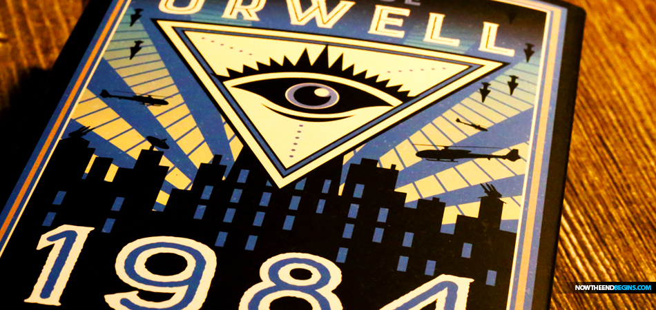 6-ways-that-1984-by-george-orwell-has-already-come-true-end-times-dystopia-last-days