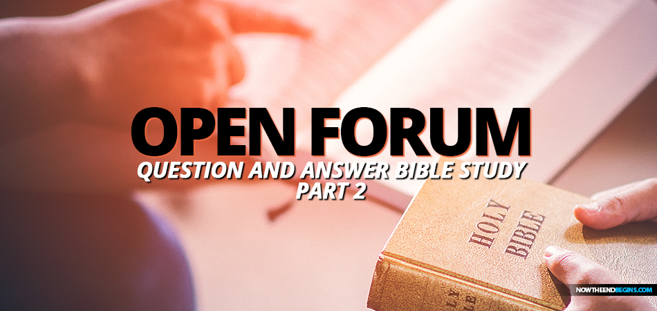 open-forum-question-and-answer-rightly-divided-king-james-bible-study-nteb-part-2