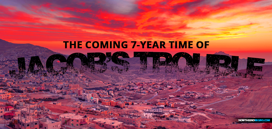 coming-7-year-time-of-jacobs-trouble-great-tribulation-king-james-bible-prophecy-nteb