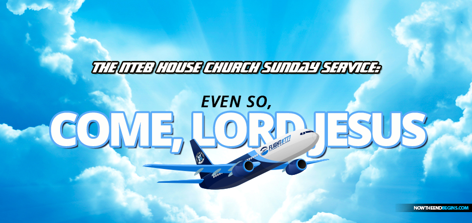 even-so-come-lord-jesus-23-skidoo-pretribulation-rapture-of-church-nteb-flight-777