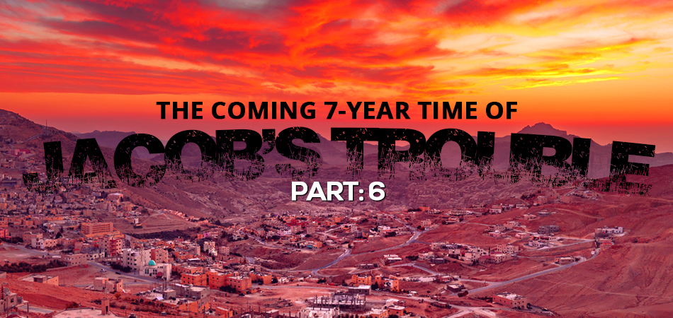 part-6-coming-7-year-time-of-jacobs-trouble-great-tribulation-king-james-bible-prophecy-nteb