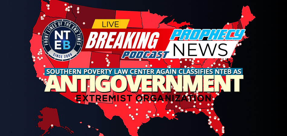 southern-poverty-law-center-again-classifies-nteb-as-extremist-antogovernment-organization-now-the-end-begins