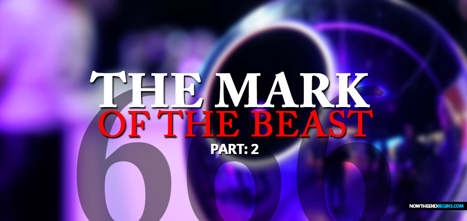 mark-of-the-beast-name-number-image-revelation-666-nteb-now-the-end-begins-part-2