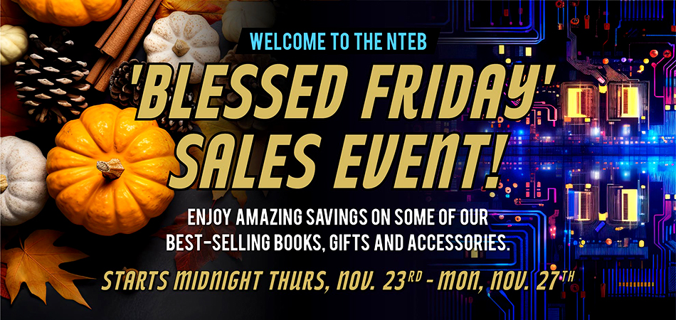 Join Us This Thanksgiving Starting At Midnight For The Amazing ‘Blessed Friday To Cyber Monday’ Sale Weekend At The NTEB Bible Believers Bookstore