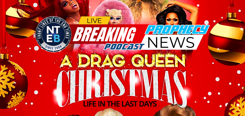 prophecy-news-podcast-drag-queen-christmas-2023