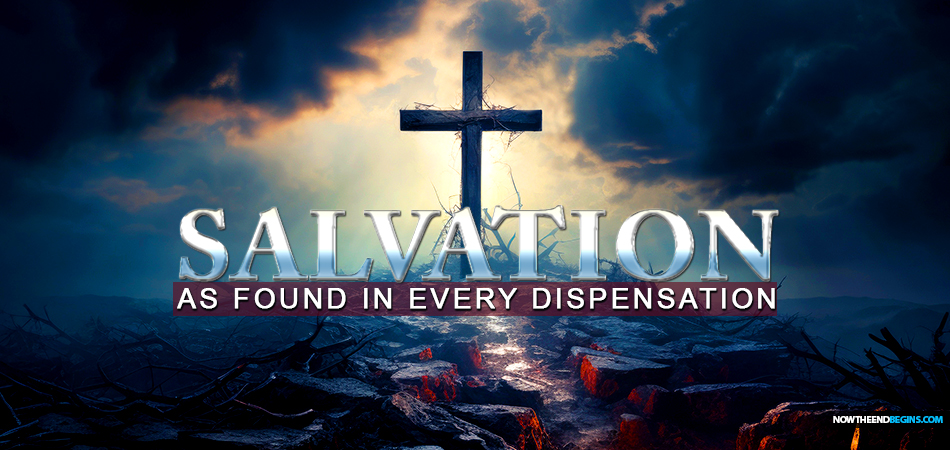 biblical-salvation-as-found-in-every-dispensation