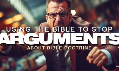 using-your-king-james-bible-to-stop-arguments-about-doctrine