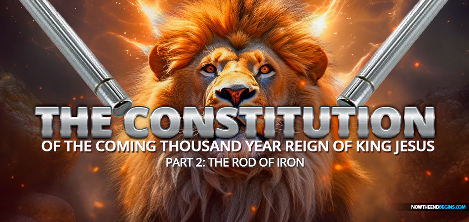 constitution-of-millennial-reign-of-king-jesus-christ-thousand-years-rod-iron-part-2