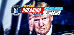 nteb-prophecy-news-podcast-donald-trump-begins-criminal-trial-joe-biden-civil-war