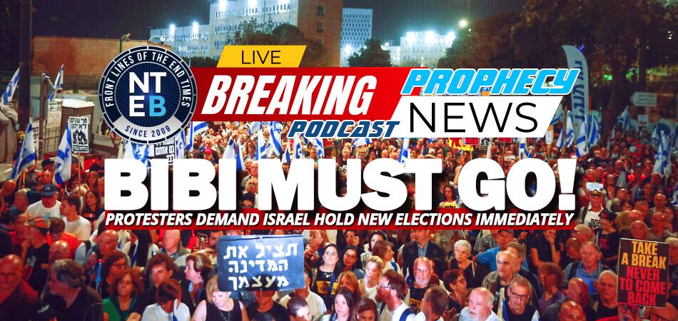 prophecy-news-podcast-jews-protest-in-israel-demand-bibi-step-down-calling-for-new-elections