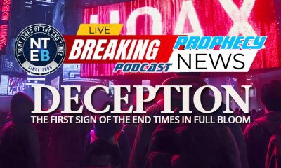 nteb-prophecy-news-podcast-jesus-says-deception-first-sign-of-end-times-last-days