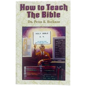 How To Teach The Bible - Ruckman