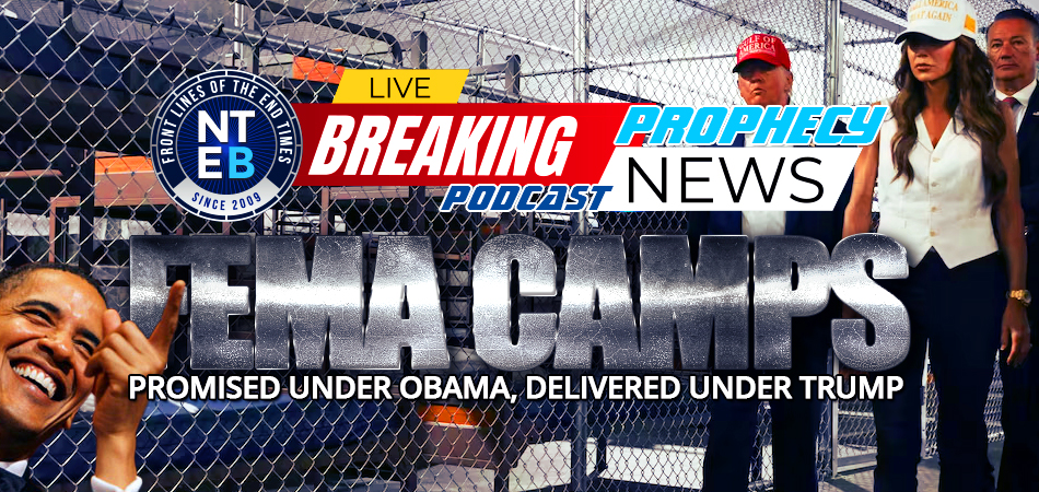 NTEB PROPHECY NEWS PODCAST: The FEMA Camps Have Finally Arrived And With Them Comes The Palantir Software To Facilitate The Next Lockdown